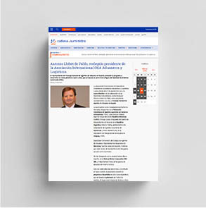Article "Antonio Llobet de Pablo, re-elected President of the International AEO Customs and Logistics Association” in cadenadesuministro.es.